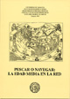Foto de Pescar o navegar: la Edad Media en la red