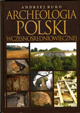 Foto de Archeologia Polski. Wczesno&#347;redniowiecznej. Odkrycia-hipotezy-interpretacje