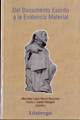 Foto de Del Documento escrito a la evidencia material.