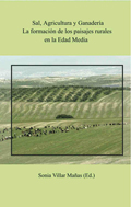 Foto de Sal, agricultura y ganadería: La formación de los paisajes rurales en la Edad Media