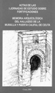 Foto de Actas de las I Jornadas de Estudios sobre fortificaciones y Memoria arqueológica del hallazgo de la muralla y puerta califal de Ceuta.
